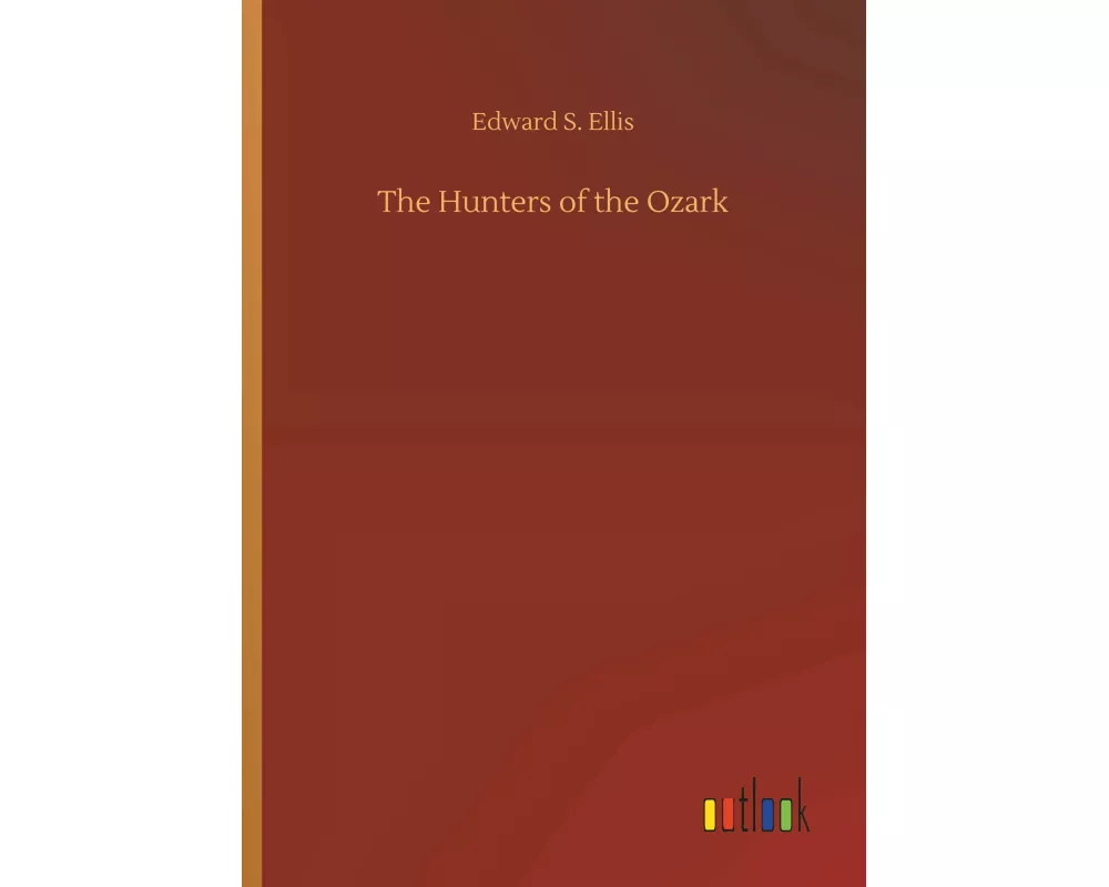 The Hunters of the Ozark