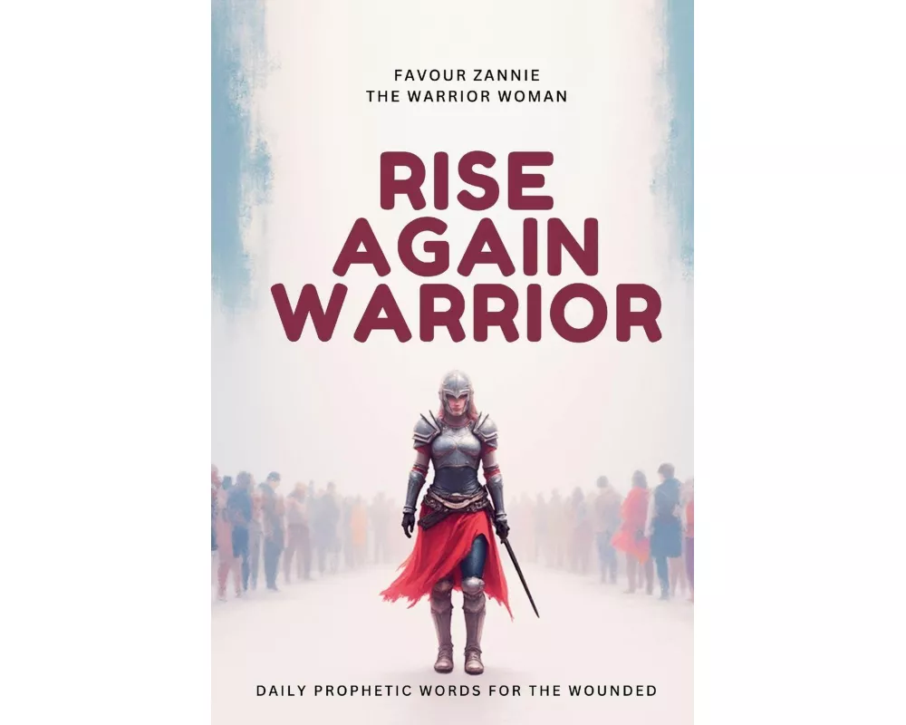 Rise Again Warrior
