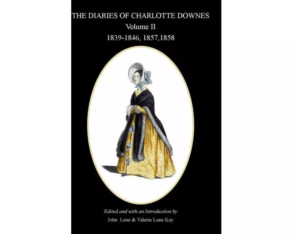 The Diaries of Charlotte Downes Vol II