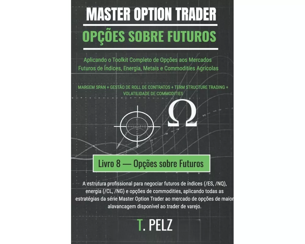 OpÇÕes Sobre Futuros (master Option Trader)