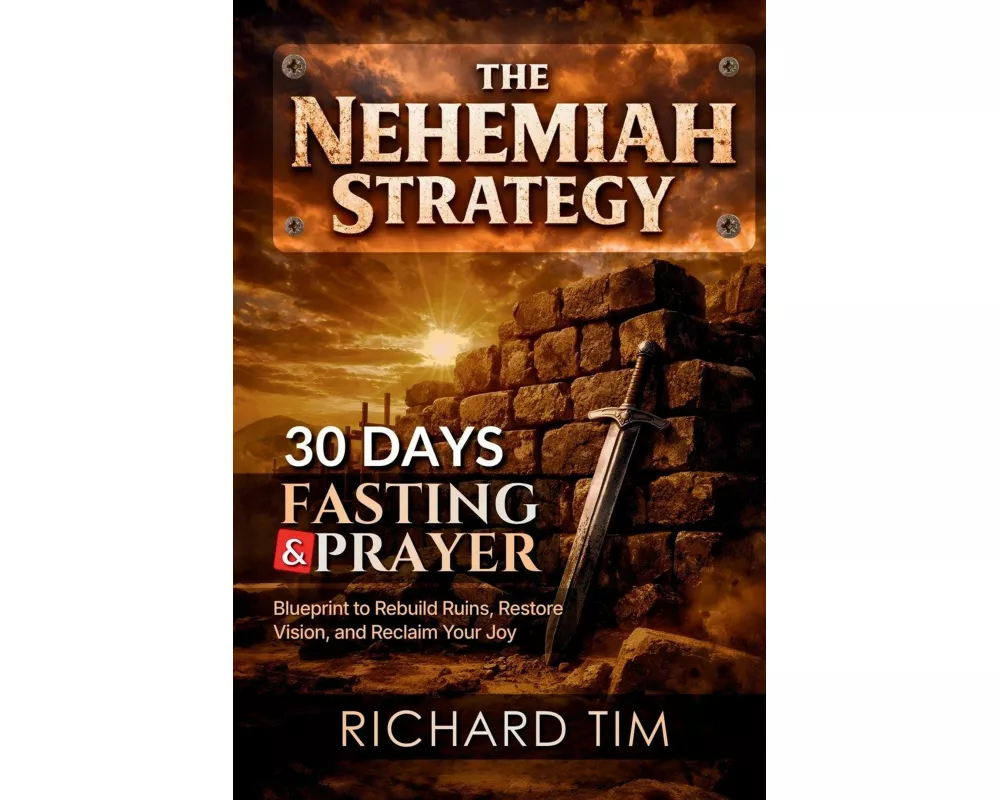 The Nehemiah Strategy