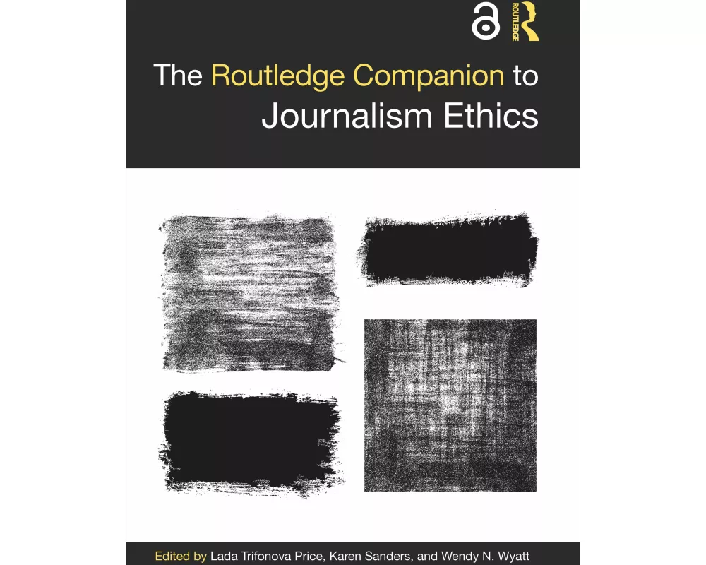 The Routledge Companion to Journalism Ethics