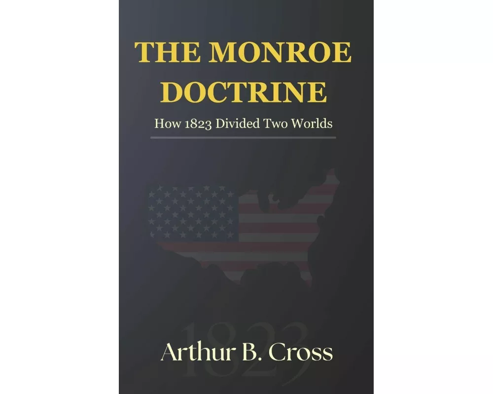 The Monroe Doctrine