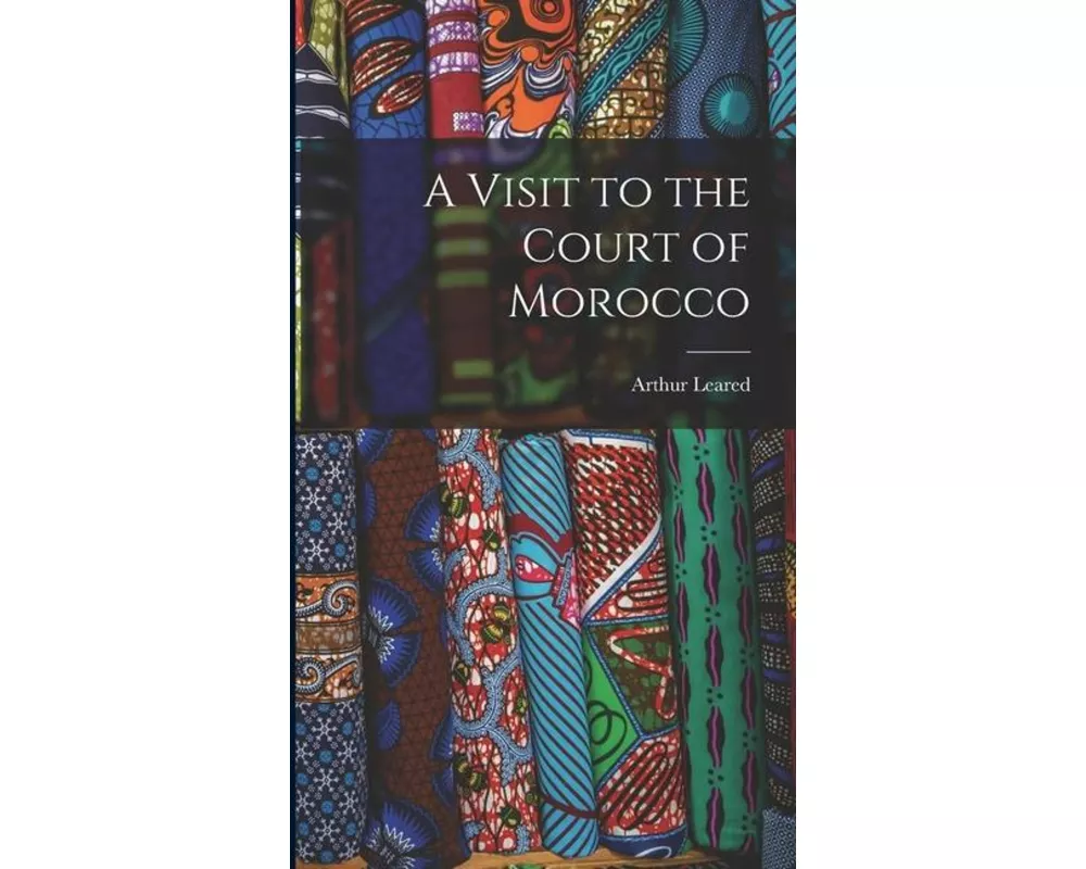A Visit to the Court of Morocco