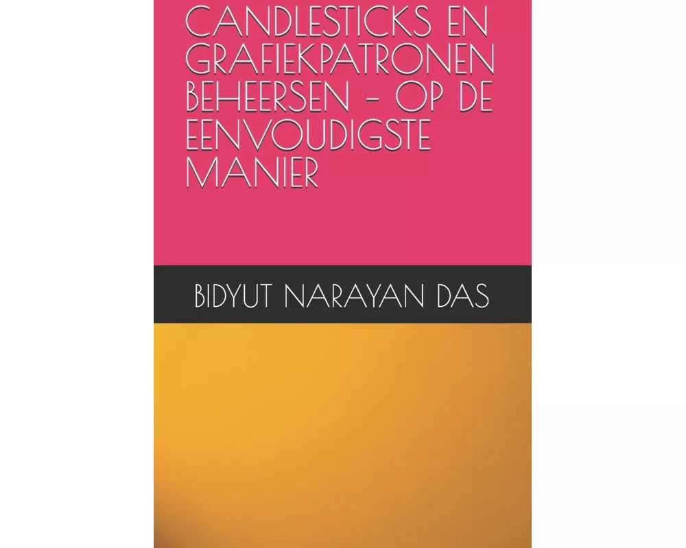 Candlesticks En Grafiekpatronen Beheersen - Op De Eenvoudigste Manier