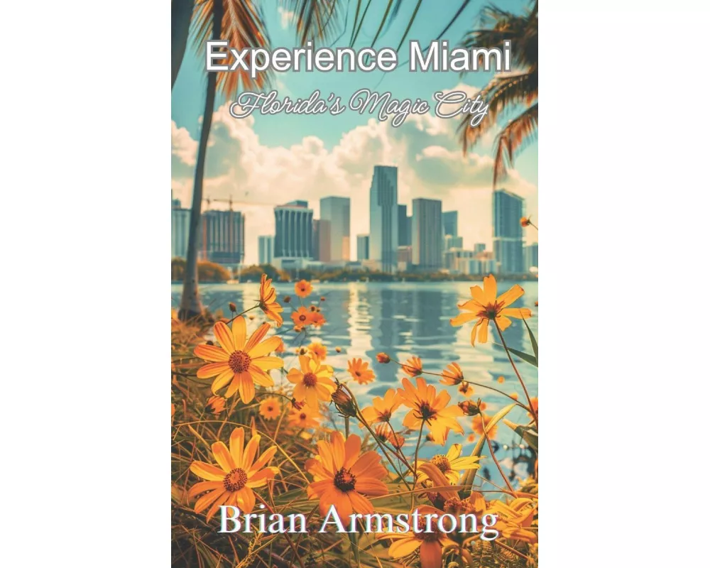 Experience Miami