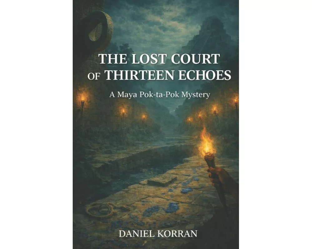 The Lost Court of Thirteen Echoes