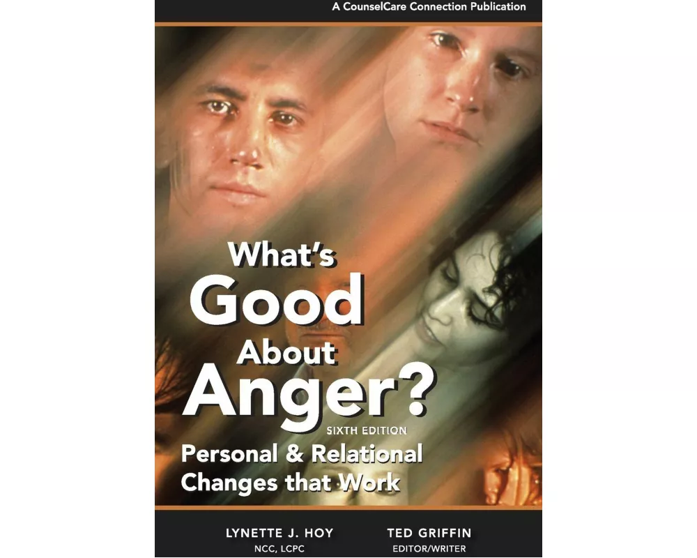 What's Good About Anger? Sixth Edition