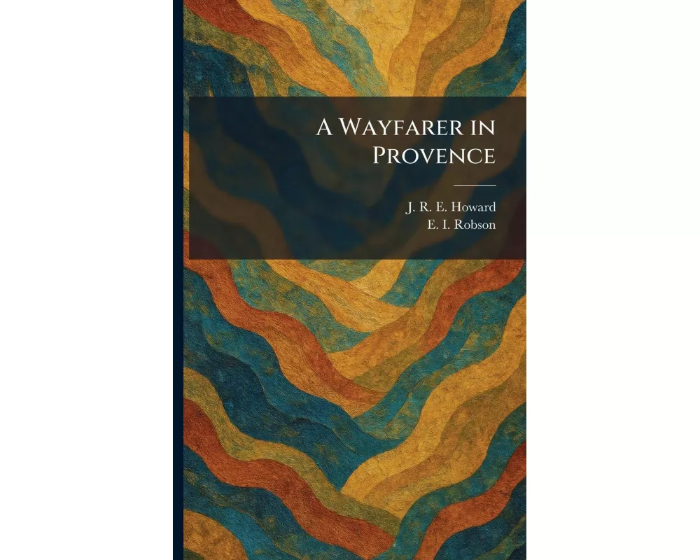 A Wayfarer in Provence