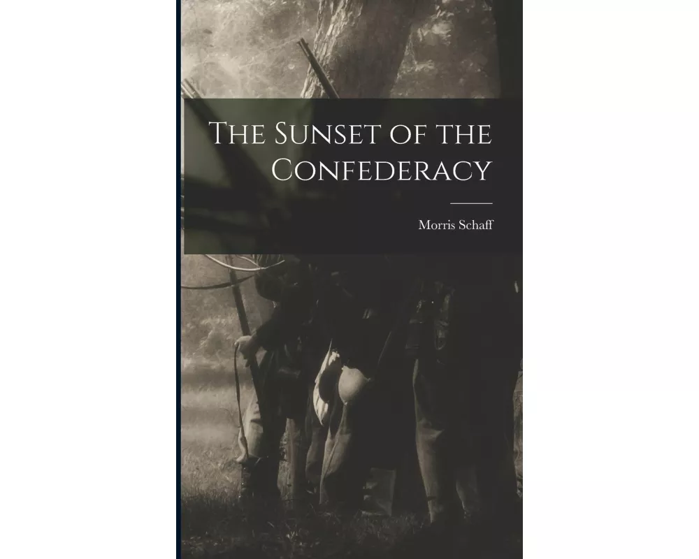 The Sunset of the Confederacy