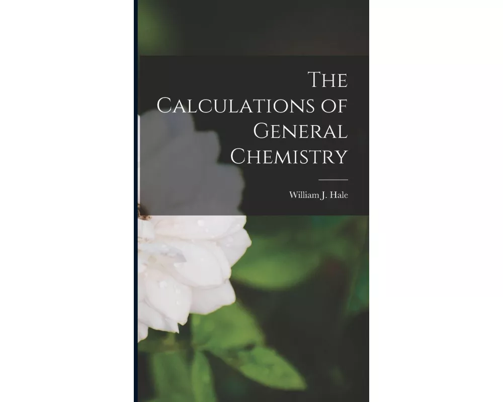 The Calculations of General Chemistry