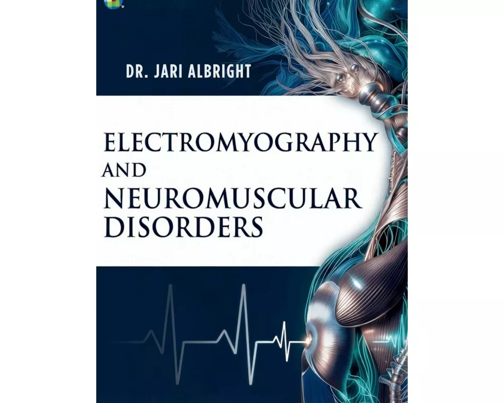 Electromyography And Neuromuscular Disorders