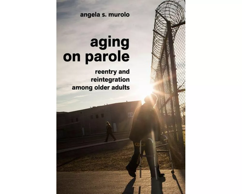 Aging on Parole