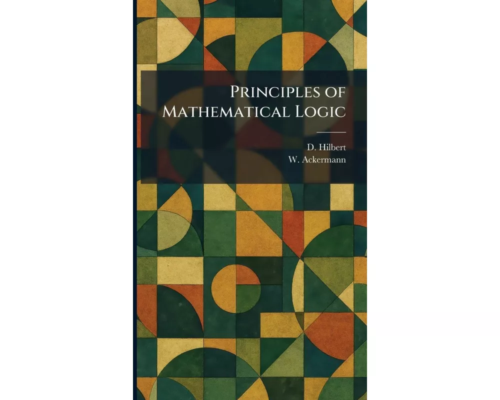 Principles of Mathematical Logic