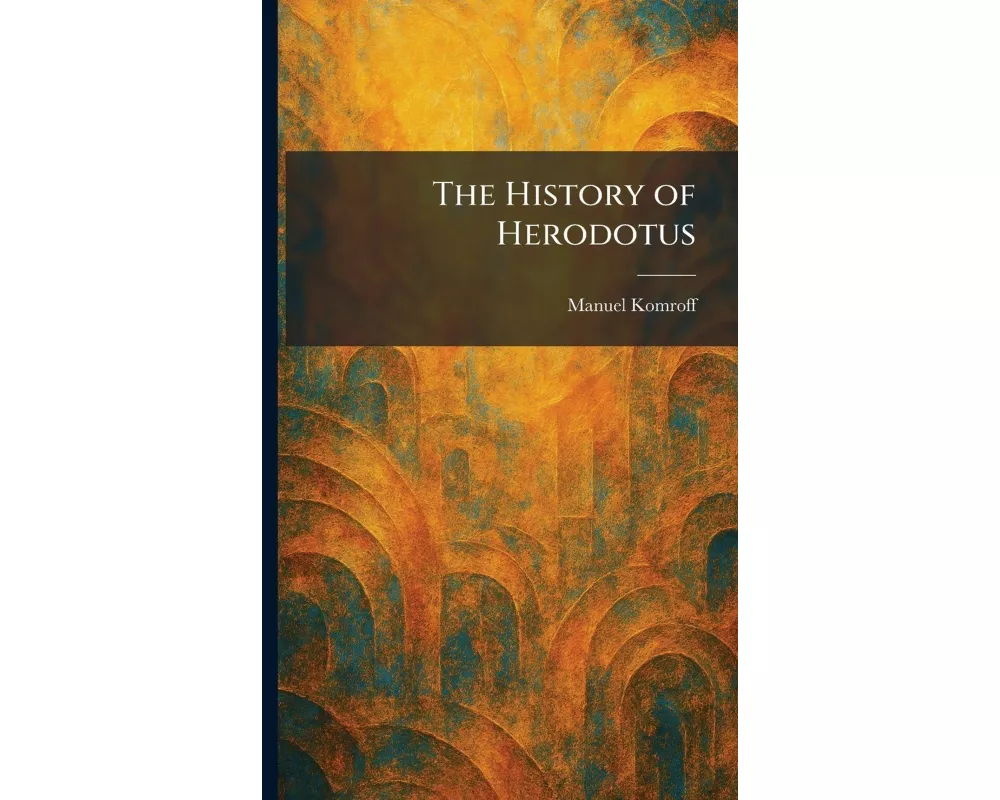 The History of Herodotus