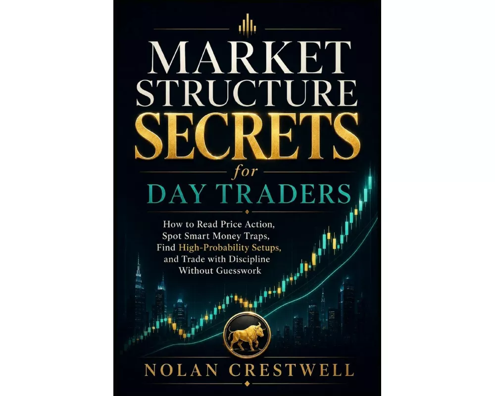 Market Structure Secrets for Day Traders