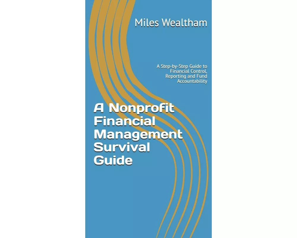 A Nonprofit Financial Management Survival Guide