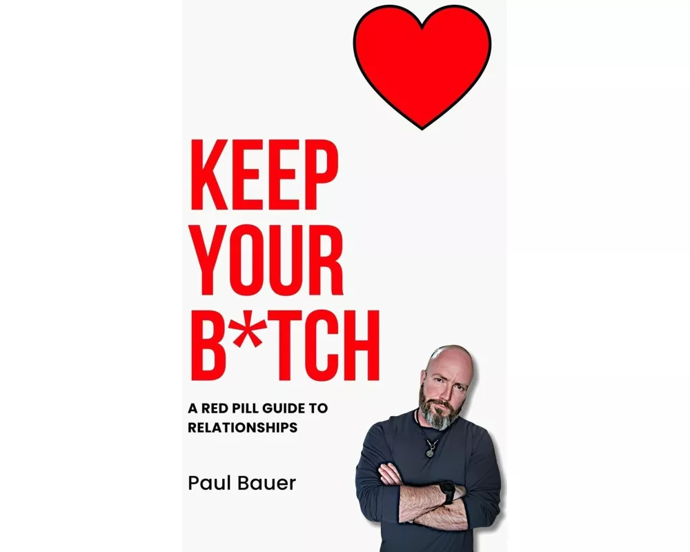 Keep Your B*tch