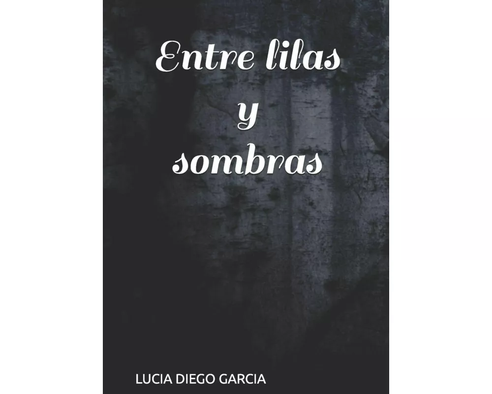Entre Lilas Y Sombras
