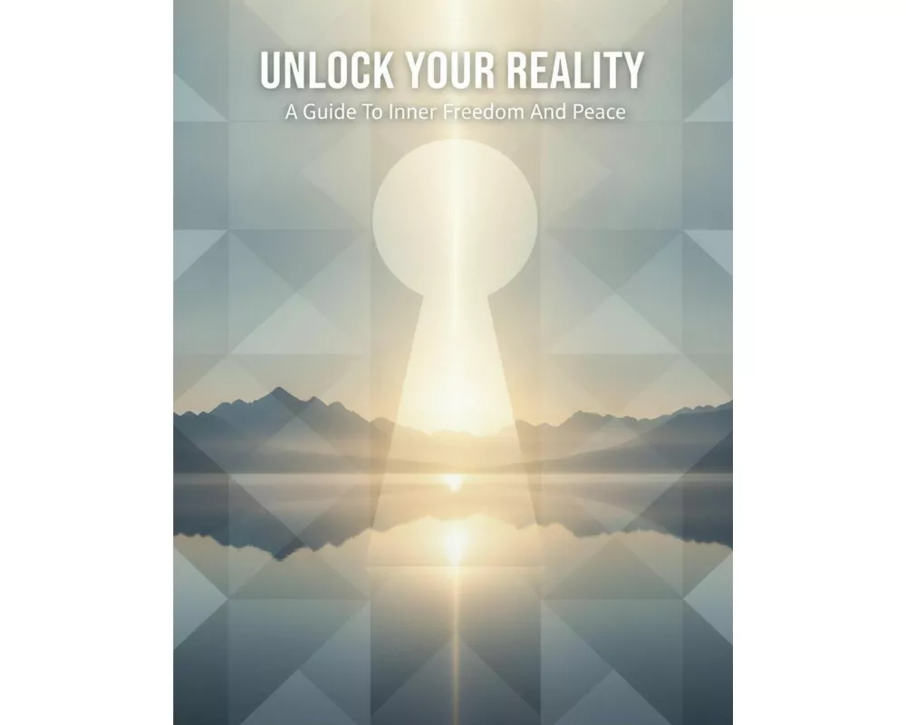 Unlock Your Reality