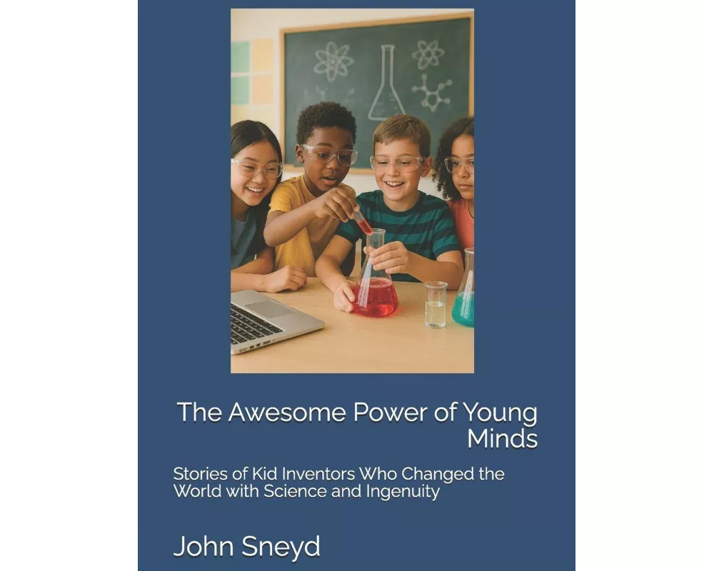 The Awesome Power of Young Minds