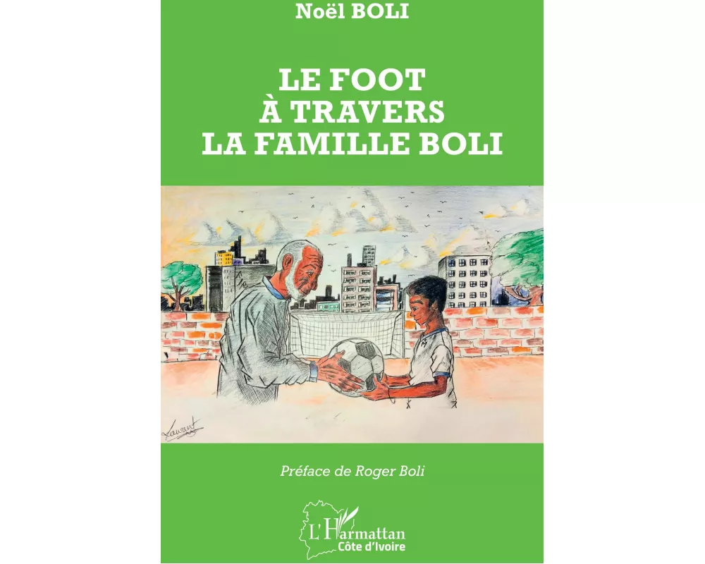 Le foot à travers la famille Boli