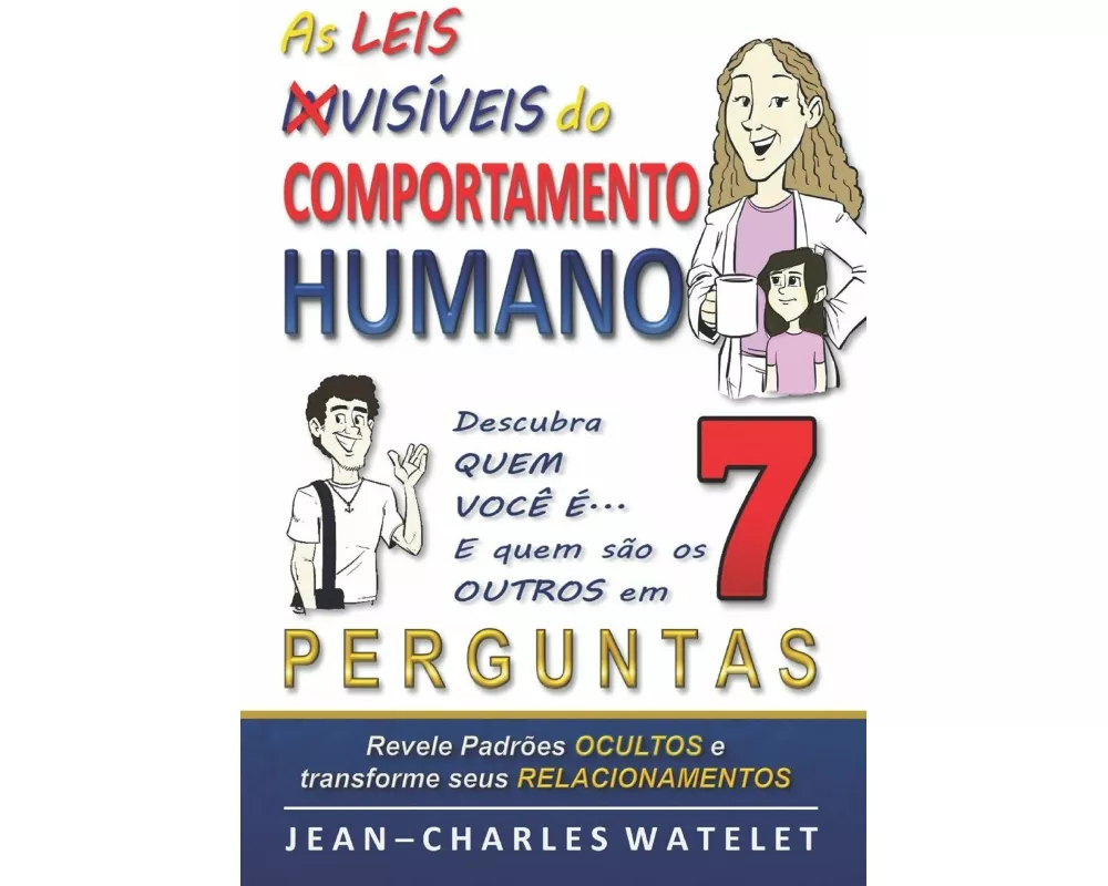 As Leis Invisíveis do Comportamento Humano