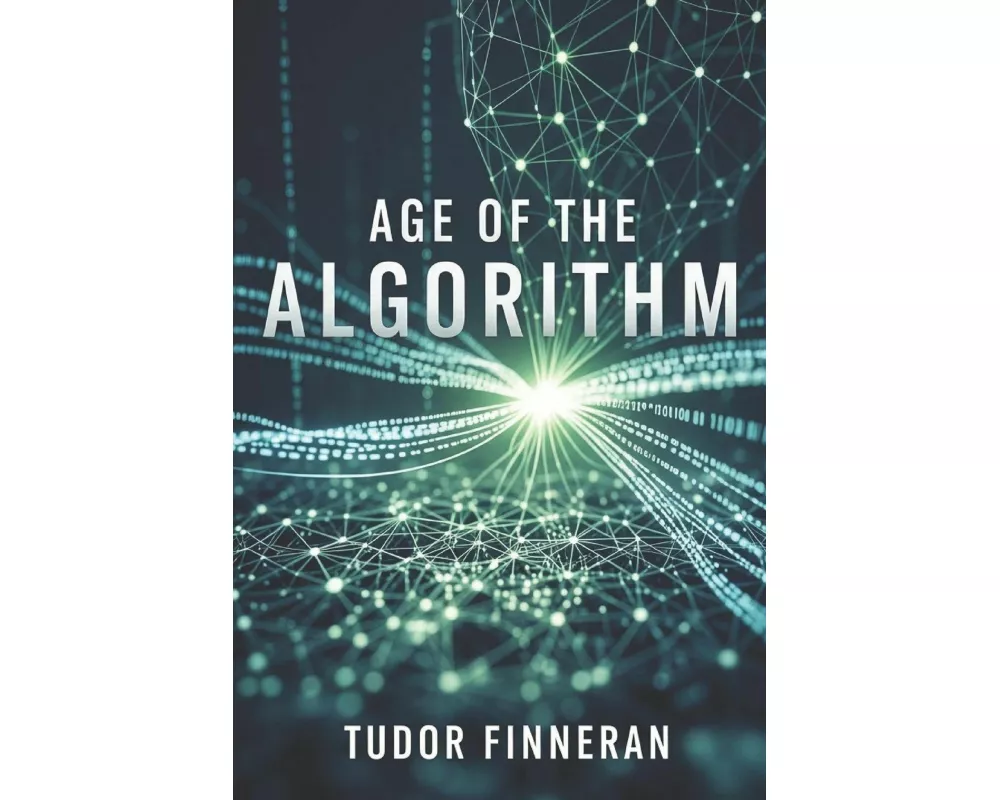 Age Of The Algorithm