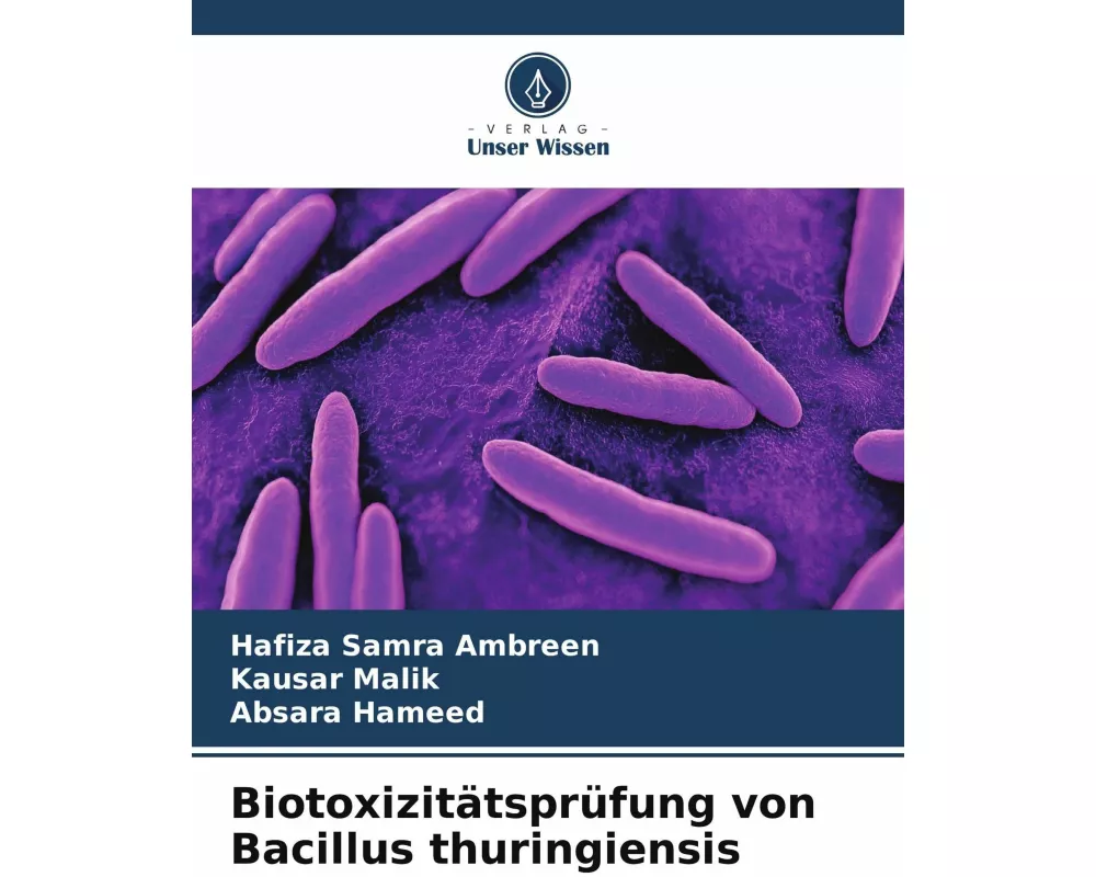 Biotoxizitätsprüfung von Bacillus thuringiensis