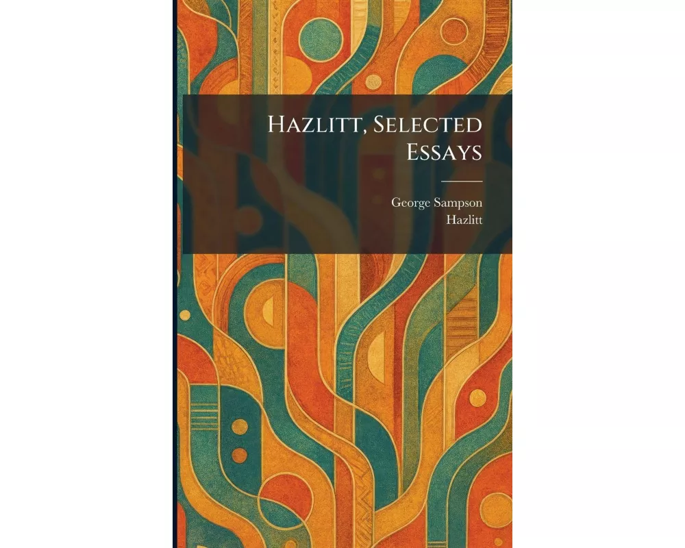 Hazlitt, Selected Essays