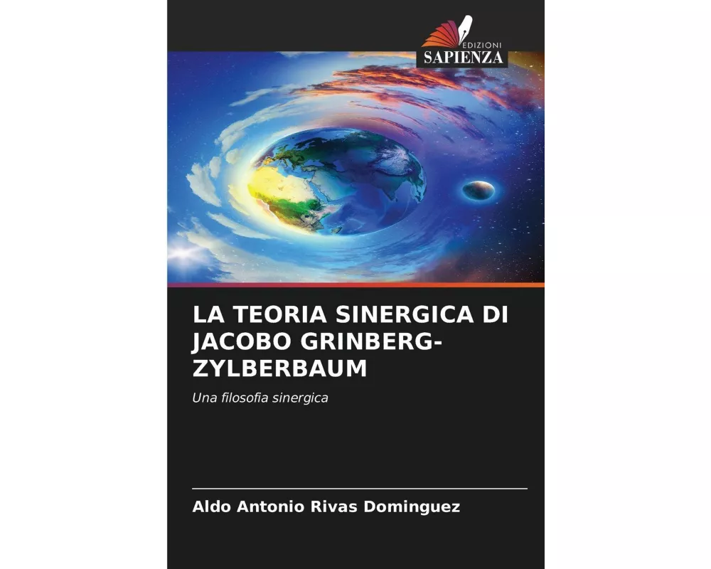 La Teoria Sinergica Di Jacobo Grinberg-zylberbaum