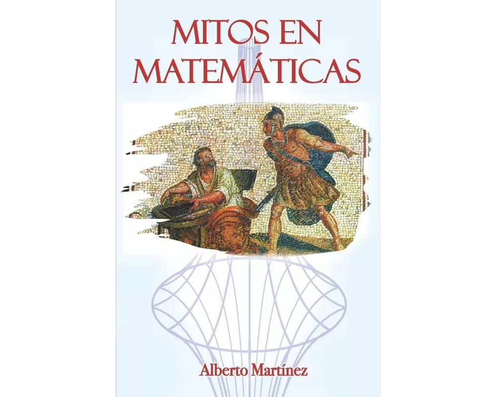 Mitos en Matemáticas