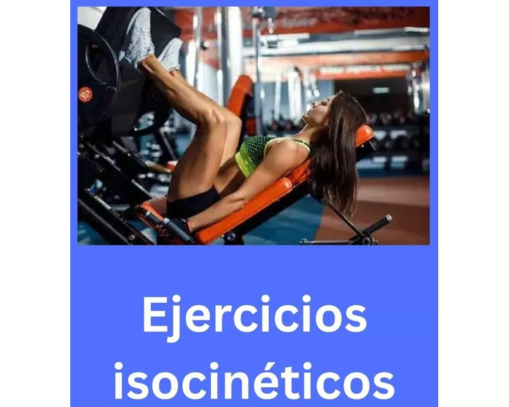 Ejercicios isocinéticos