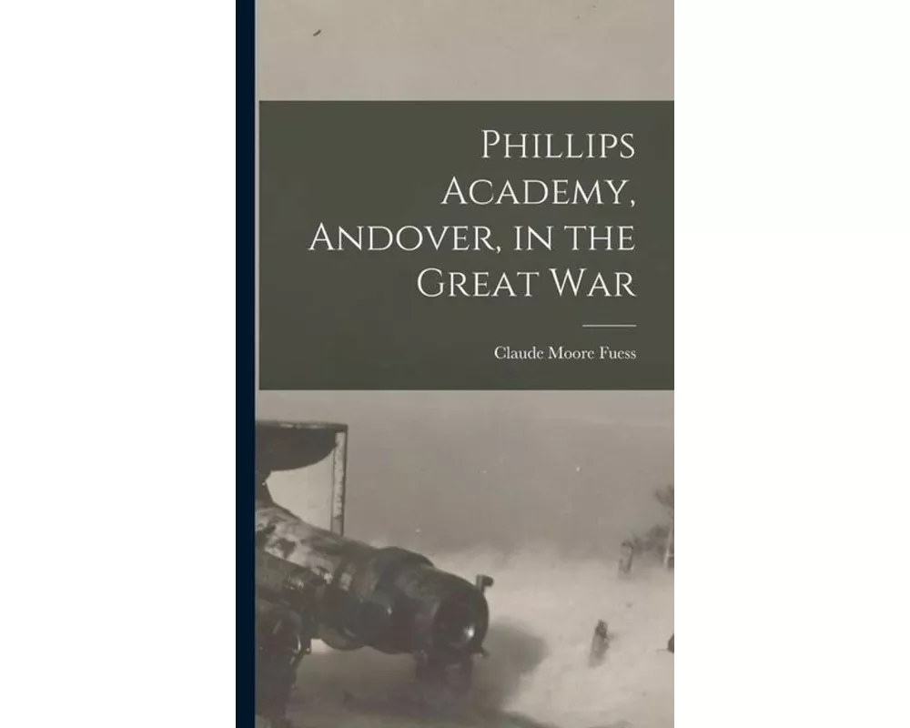 Phillips Academy, Andover, in the Great War