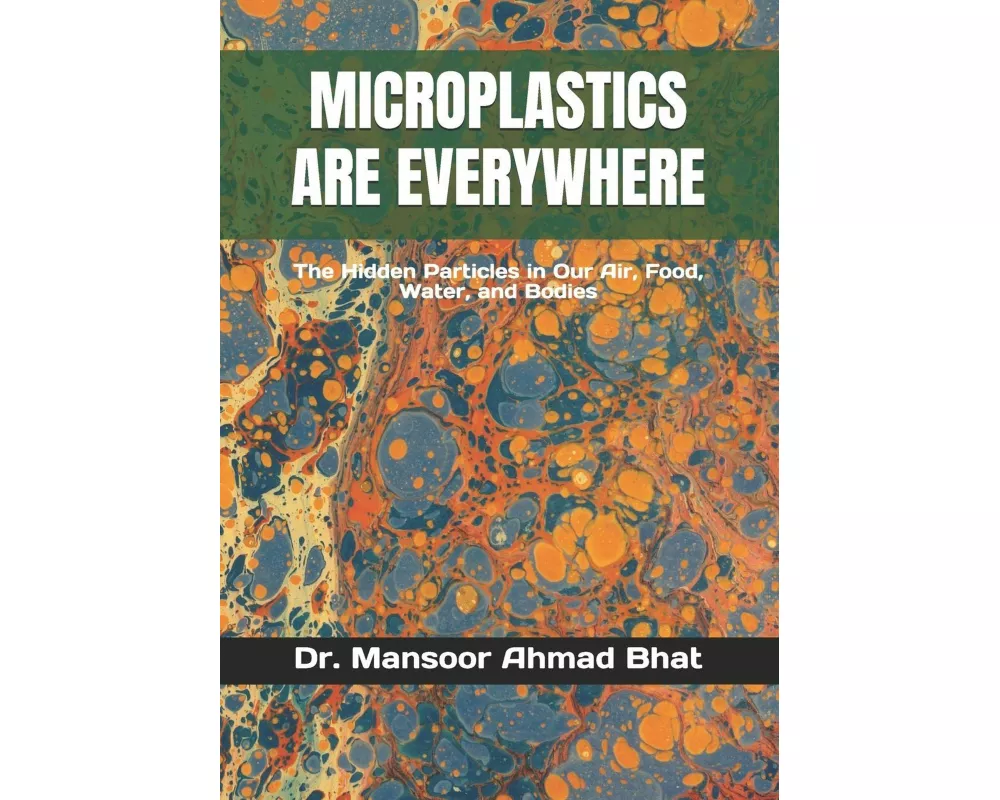 Microplastics Are Everywhere