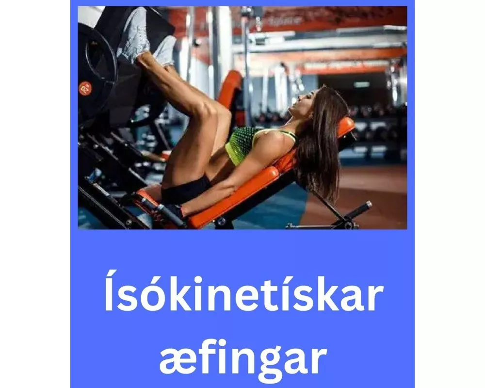 Ísókinetískar æfingar