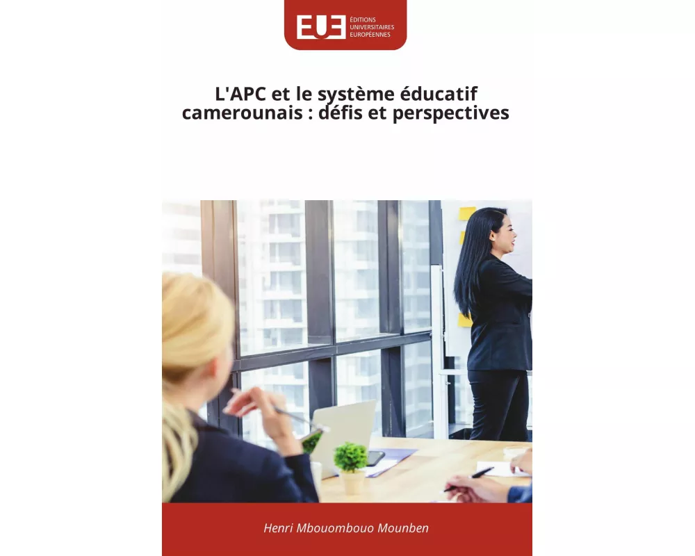 L'APC et le système éducatif camerounais : défis et perspectives