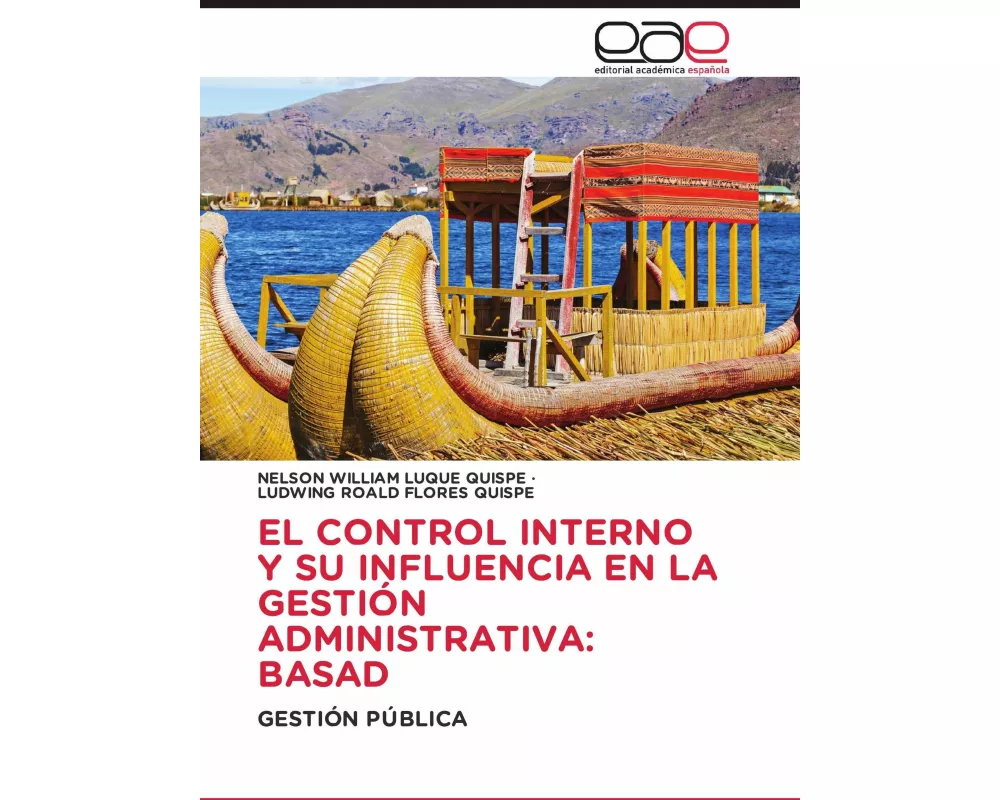 El Control Interno Y Su Influencia En La GestiÓn Administrativa: Basad