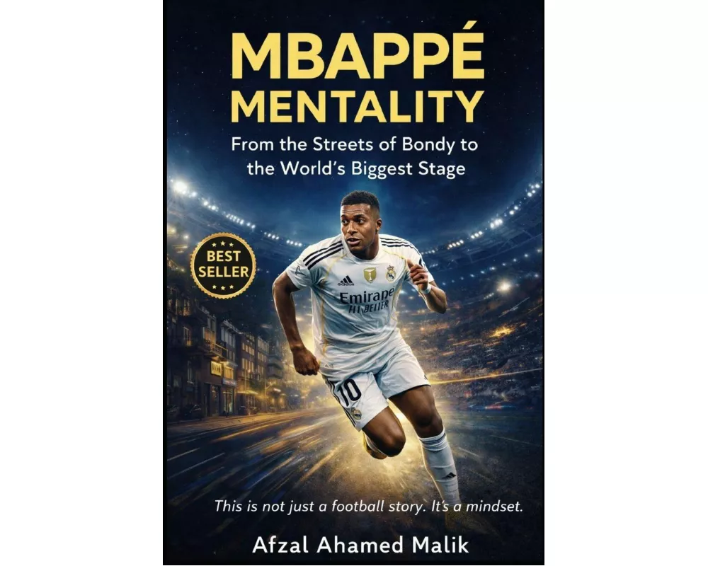 MBAPPÉ MENTALITY From the Streets of Bondy to the World's Biggest Stage