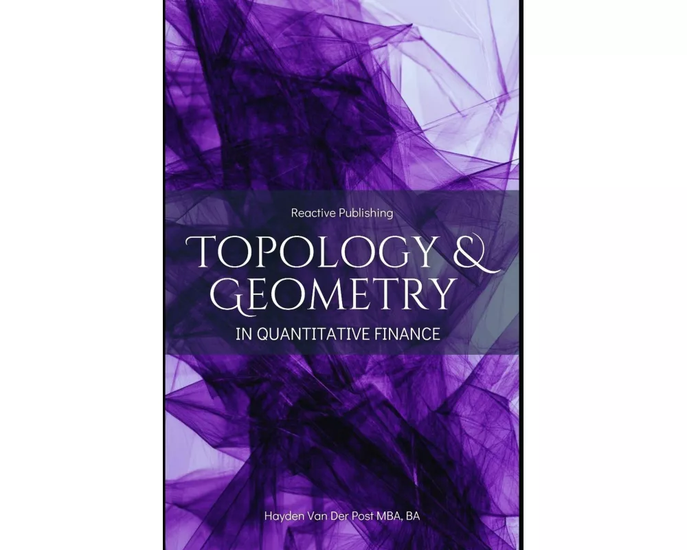 opology & Geometry in Quantitative Finance