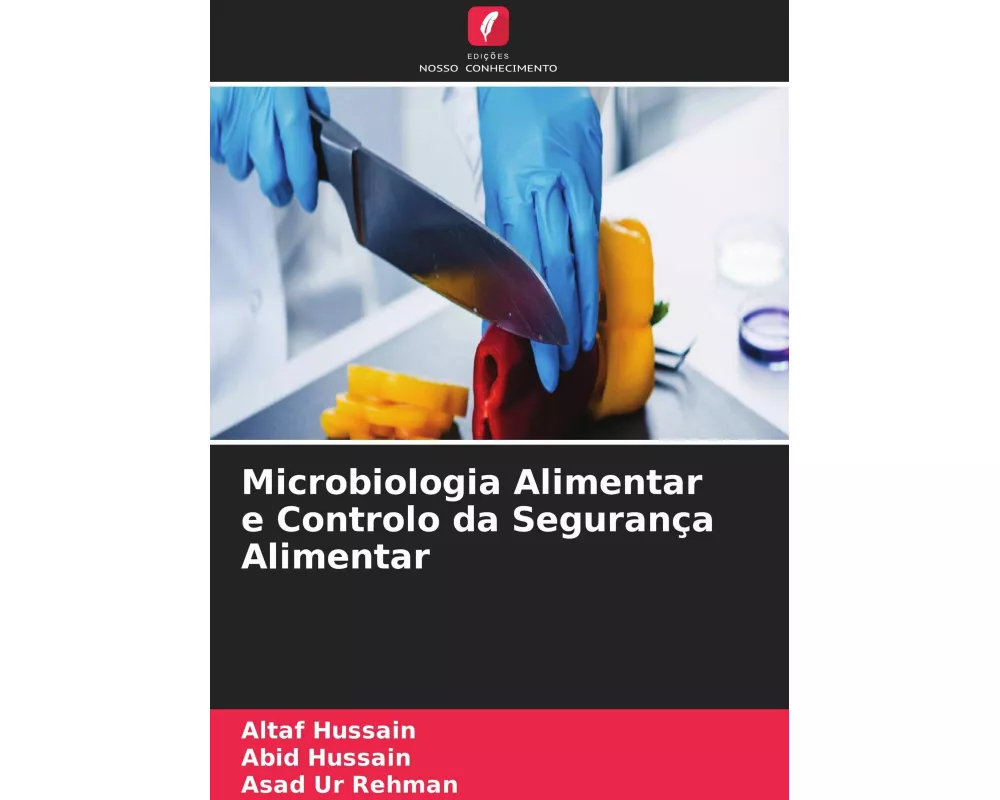 Microbiologia Alimentar e Controlo da Segurança Alimentar