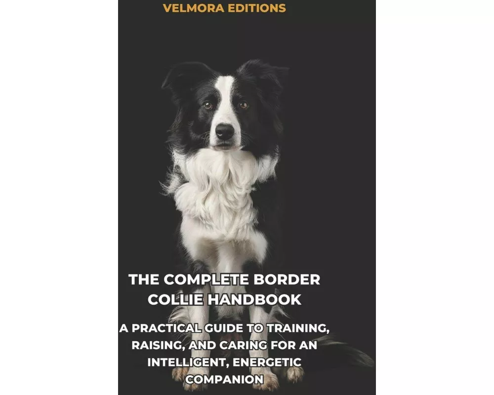 The Complete Border Collie Handbook