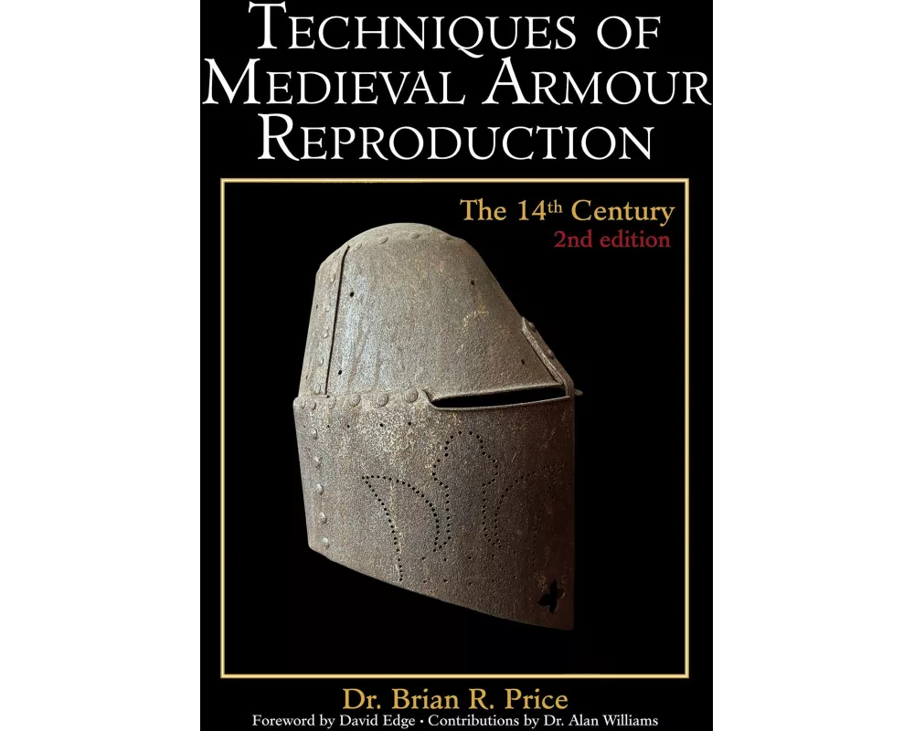 Techniques of Medieval Armour Reproduction
