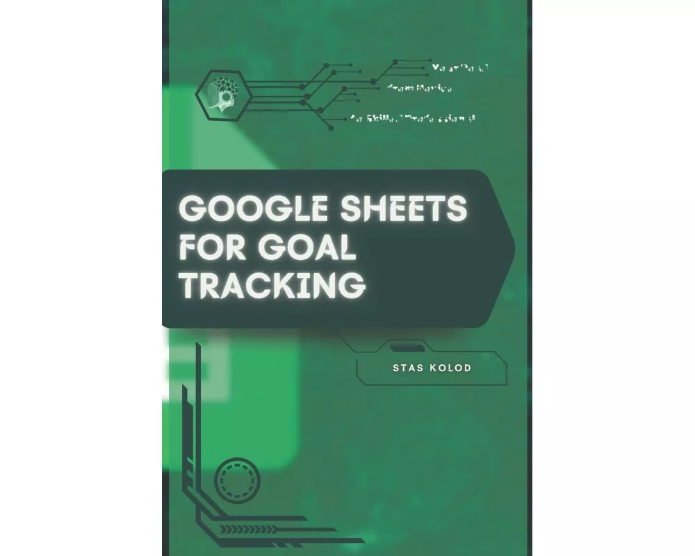 Google Sheets for Goal Tracking