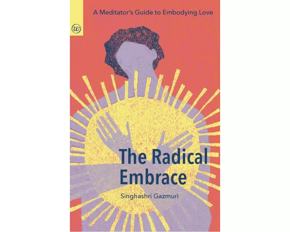 The Radical Embrace