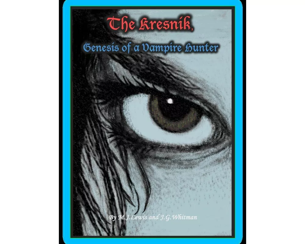 The Kresnik, Genesis of a Vampire Hunter