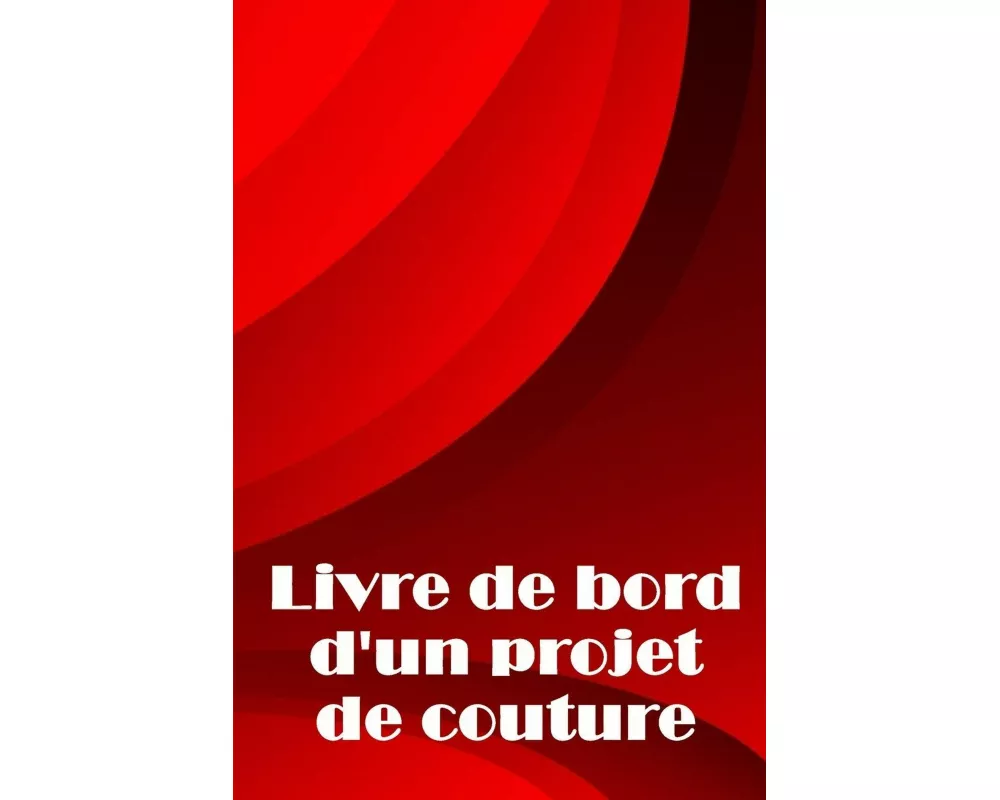 Livre de bord d'un projet de couture