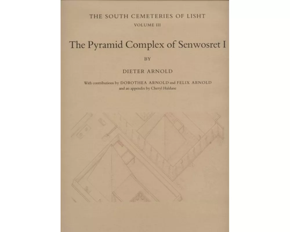 The Pyramid Complex of Senwosret I