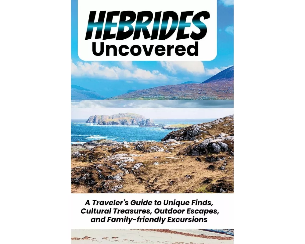 Hebrides Uncovered