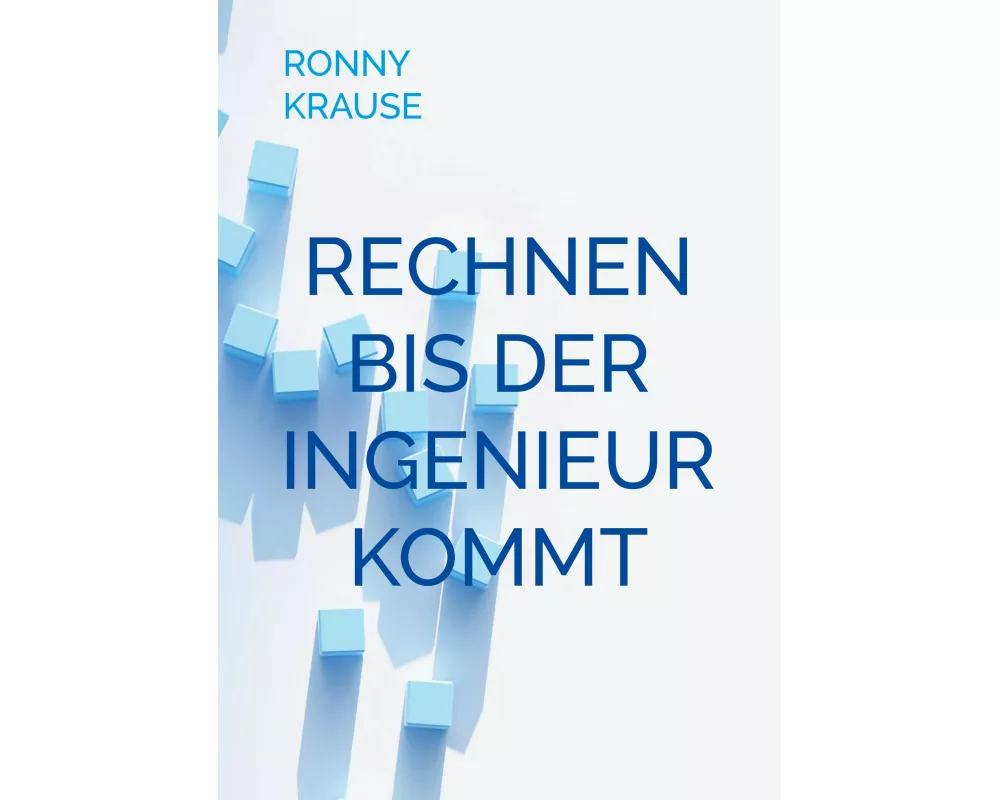 Rechnen bis der Ingenieur kommt